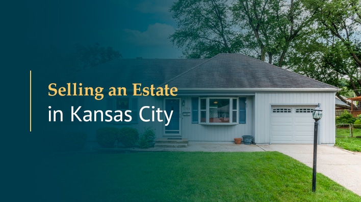 Selling an Estate in Kansas City