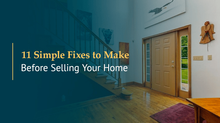 11 Simple Fixes to Make Before Selling Your Home